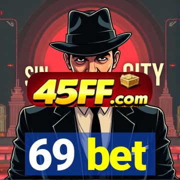 69 bet